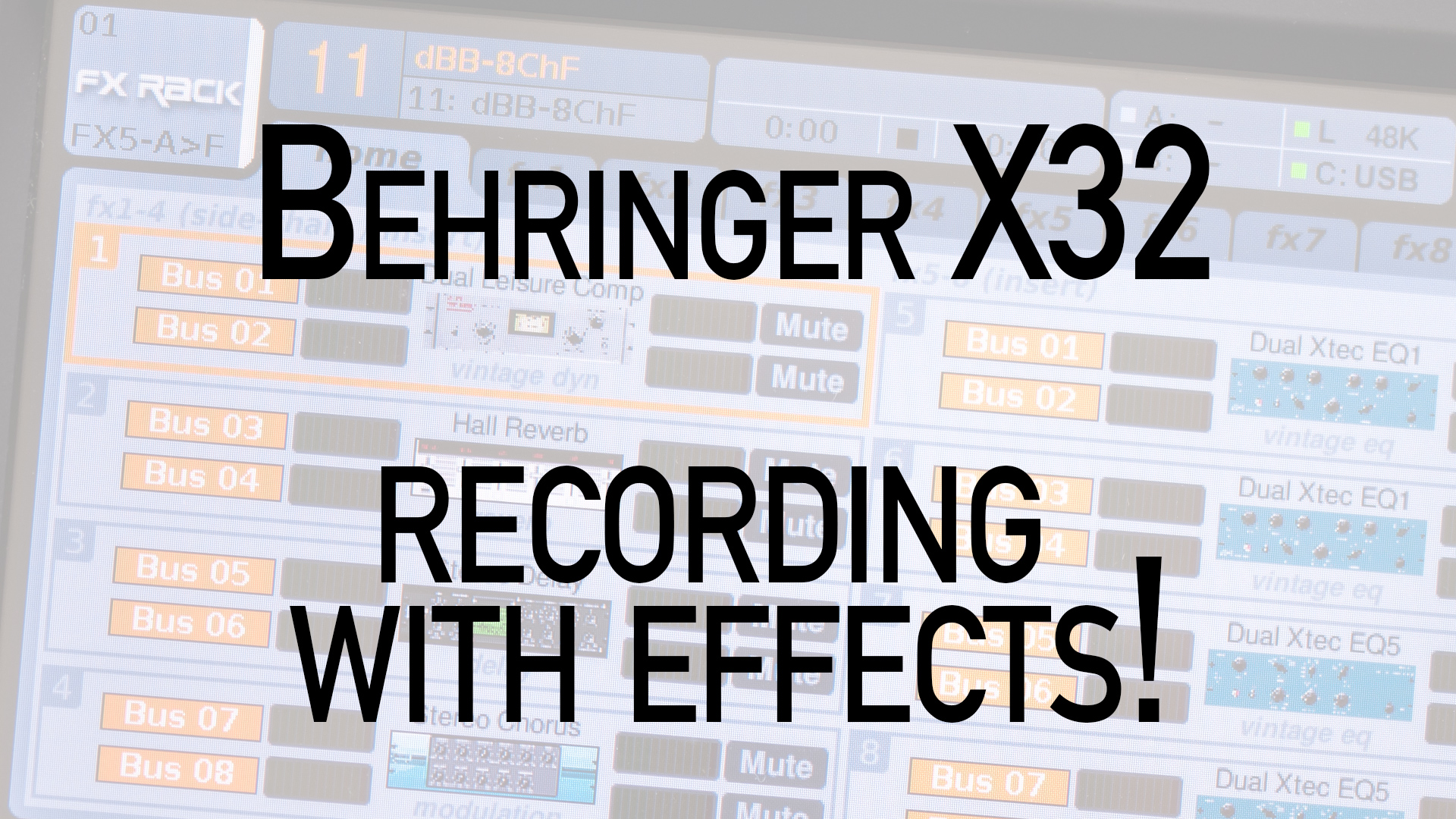 Behringer X32 Recording with Effects