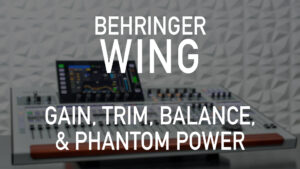 Behringer Wing Video 104 - Gain, Trim, Balance, Phantom Power: This video is the fourth of the Behringer Wing 100 level tutorial videos. In this video I explain the preamp section of Gain, Trim, Balance, and Phantom Power.